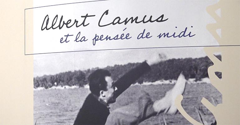 Inauguration de l’exposition \: Albert Camus ou la pensée de midi